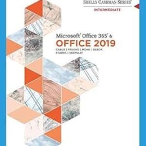 Shelly Cashman Series MicrosoftOffice 365 & Office 2019 Intermediate (MindTap Course List)