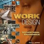 Work Design: Occupational Ergonomics: Occupational Ergonomics