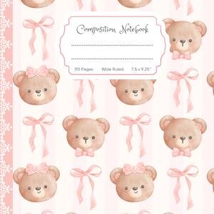 Super Cute Preppy Aesthetic Composition Notebook Pastel Pink & White Coquette Bow & Teddy Bear: Wide Ruled Journal for Girls, Kids, Teens; Y2K Cool Girly School Supply