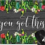 Cactus Succulent Mouse P You Got This Inspirational Quote Green Watercolor Mousep Womens Desk Accessories Coworker Gifts, 7.8x9.4 inch