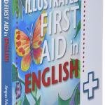 The Illustrated First Aid in English