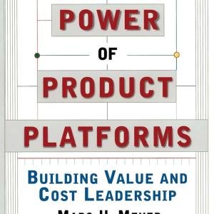 The Power of Product Platforms