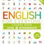 English for Everyone Course Book Level 3 Intermediate (DK English for Everyone)
